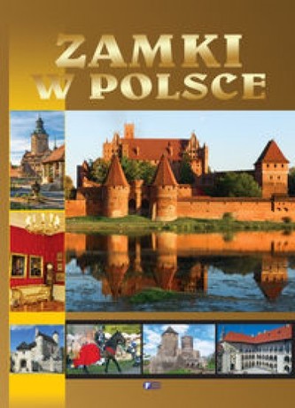 Zamki w Polsce Zamki w Polsce