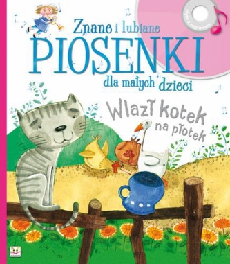 Piosenki dla małych dzieci. Wlazł kotek na płotek