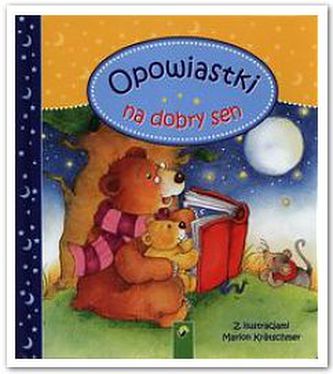 Opowiastki na dobry sen Opowiastki na dobry sen