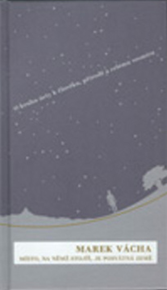 Místo, na němž stojíš, je posvátná země