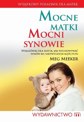 Mocne matki, mocni synowie