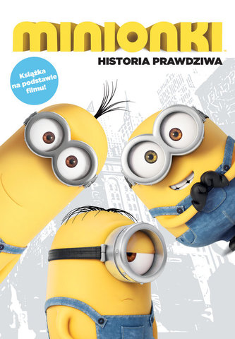 Minionki. Historia prawdziwa