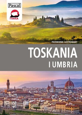 Toskania i Umbria. Przewodnik ilustrowany Toskania i Umbria. Przewodnik ilustrowany