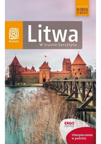 Litwa. W krainie bursztynu Litwa. W krainie bursztynu