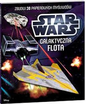 Star Wars. Galaktyczna flota