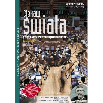 Ciekawi świata. Podstawy przedsiębiorczości. Podręcznik dostosowany do wieloletniego użytku Ciekawi świata. Podstawy przedsiębiorczości. Podręcznik dostosowany do wieloletniego użytku