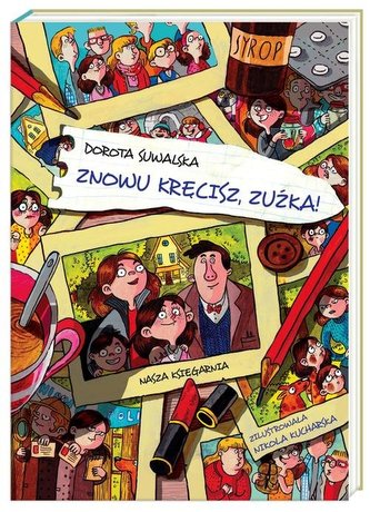 Znowu kręcisz, Zuźka! Znowu kręcisz, Zuźka!