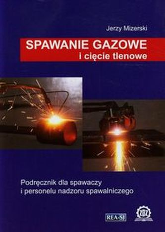Spawanie gazowe i cięcie tlenowe