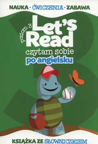 Let’s Read. Czytam sobie po angielsku. Poziom 3