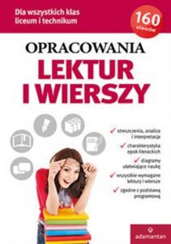 Opracowania lektur i wierszy. Liceum i technikum
