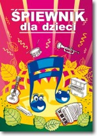Śpiewnik dla dzieci
