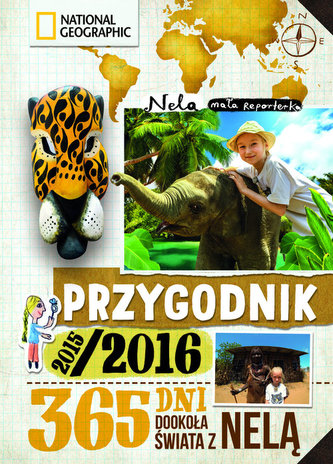 Nela Mała Reporterka. Przygodnik 2015/2016 Nela Mała Reporterka. Przygodnik 2015/2016