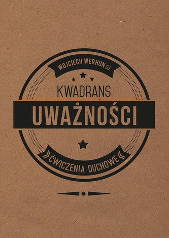 Kwadrans uważności. Ćwiczenia duchowe