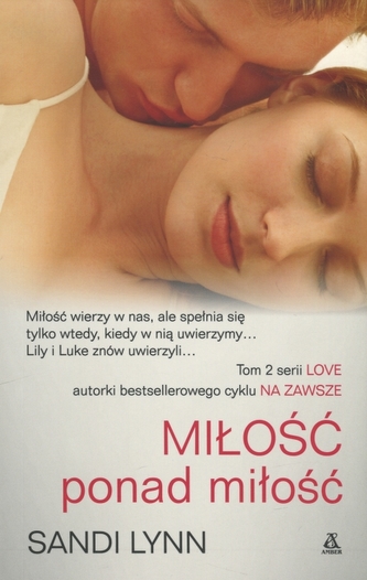 MIŁOŚĆ ponad miłość. Tom 2 serii Love