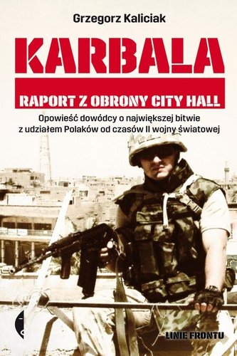 Karbala. Raport z obrony City Hall Karbala. Raport z obrony City Hall