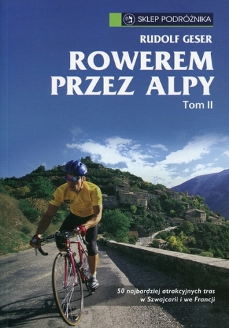Rowerem przez Alpy Tom 2