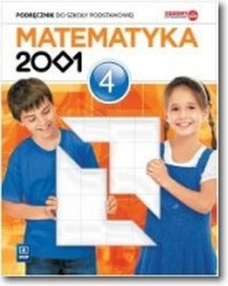 Matematyka 2001.Klasa 4. Szkoła podst. Matematyka. Podręcznik Matematyka 2001.Klasa 4. Szkoła podst. Matematyka. Podręcznik
