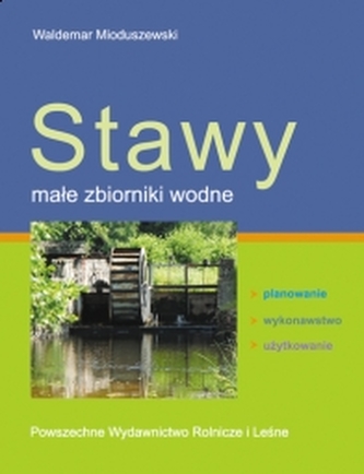 Stawy, małe zbiorniki wodne