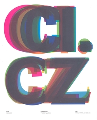 CI.CZ 1990-2007 : firemní styl v České republice (Alan Záruba, 2008) CI.CZ 1990-2007 : firemní styl v České republice (Alan Záruba, 2008)