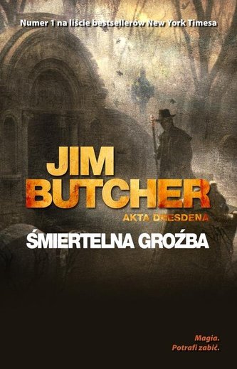 Śmiertelna groźba. Akta Dresdena Śmiertelna groźba. Akta Dresdena
