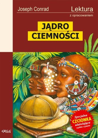 Jądro ciemności. Lektura z opracowaniem
