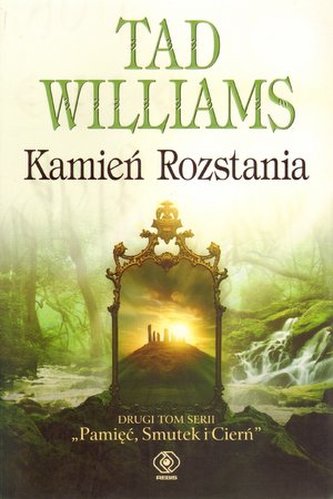 Pamięć, Smutek i Czerń. Tom 2. Kamień Rozstania Pamięć, Smutek i Czerń. Tom 2. Kamień Rozstania