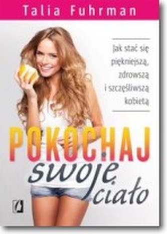Pokochaj swoje ciało