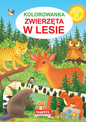 Kolorowanka. Zwierzęta w lesie Kolorowanka. Zwierzęta w lesie