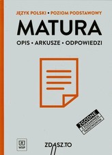 Zdasz to. Język Polski. Arkusze maturalne. Poziom podstawowy