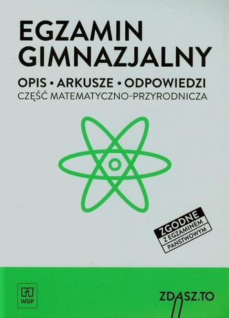 Zdasz to. Arkusze i odpowiedzi matematyczno-przyrodnicze Zdasz to. Arkusze i odpowiedzi matematyczno-przyrodnicze