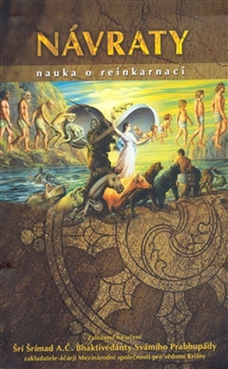 Návraty - nauka o reinkarnaci Návraty - nauka o reinkarnaci