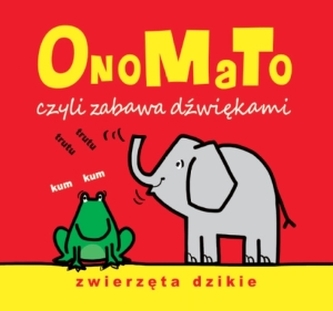 OnoMaTo czyli zabawa dźwiękami. Zwierzęta dzikie