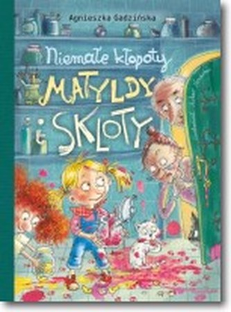 Niemałe kłopoty Matyldy i Skloty
