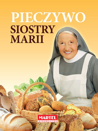 Pieczywo siostry Marii Pieczywo siostry Marii