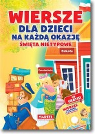 Wiersze dla dzieci na każdą okazję. Święta nietypowe Wiersze dla dzieci na każdą okazję. Święta nietypowe