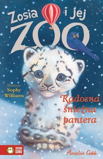 Radosna śnieżna pantera. Zosia i jej zoo