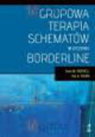 Grupowa terapia schematów w leczeniu borderline Grupowa terapia schematów w leczeniu borderline