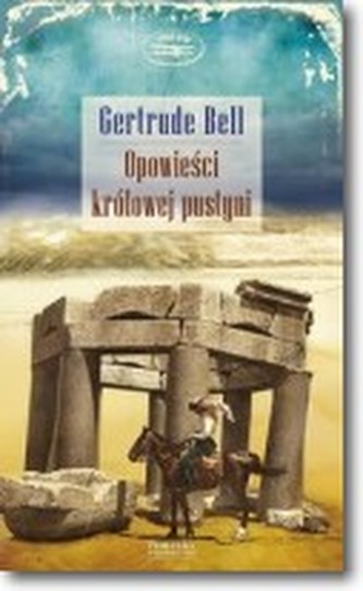 Opowieści królowej pustyni