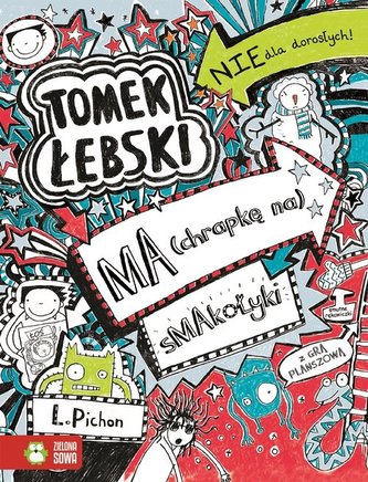 Tomek Łebski. Tom 6. Tomek Łebski ma (chrapkę na) smakołyki