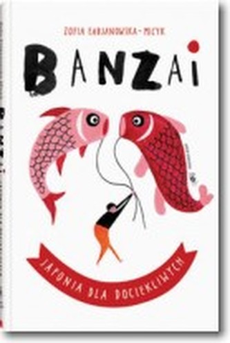 Banzai. Japonia dla dociekliwych