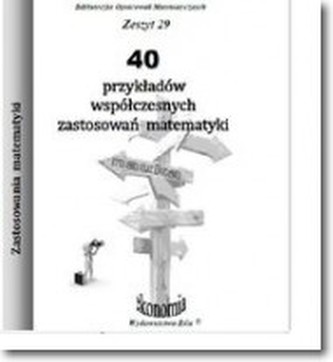 40 przykładów współczesnych zastosowań matematyki. Zeszyt 29