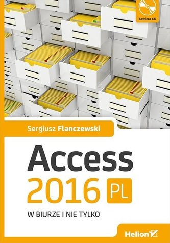 Access 2016 PL w biurze i nie tylko