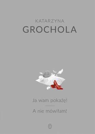 Ja wam pokażę!+ A nie mówiłam!