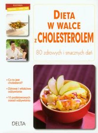 Dieta w walce z cholesterolem Dieta w walce z cholesterolem