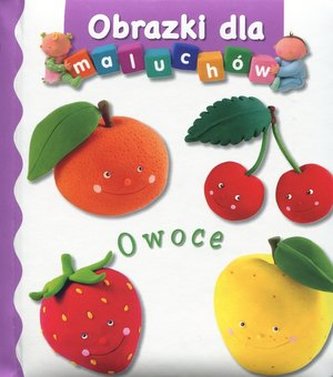 Owoce. Obrazki dla maluchów Owoce. Obrazki dla maluchów