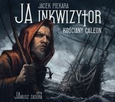 Ja, inkwizytor. Kościany galeon.  Audiobook