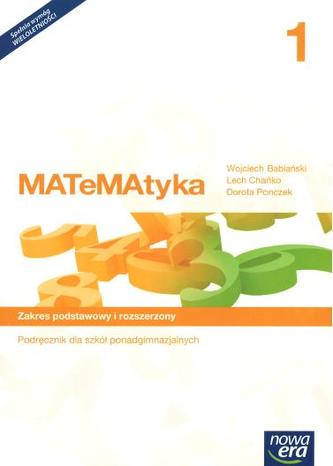 Matematyka. Szkoły ponadgimnazjalne, część 1. Podręcznik. Zakres podstawowy i rozszerzony Matematyka. Szkoły ponadgimnazjalne, część 1. Podręcznik. Zakres podstawowy i rozszerzony