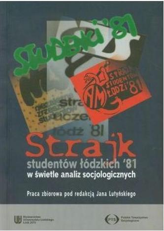 Strajk studentów łódzkich ’81 w świetle analiz socjologicznych