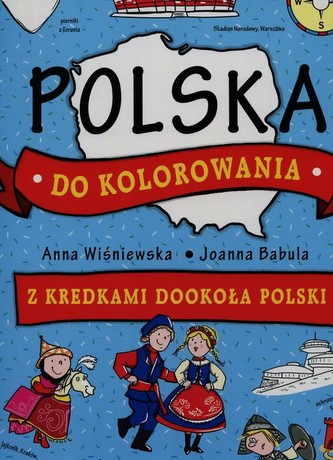 Polska do kolorowania. Z kredkami dookoła świata