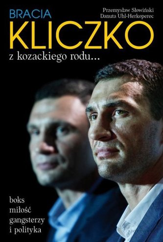 Bracia Kliczko. Z kozackiego rodu